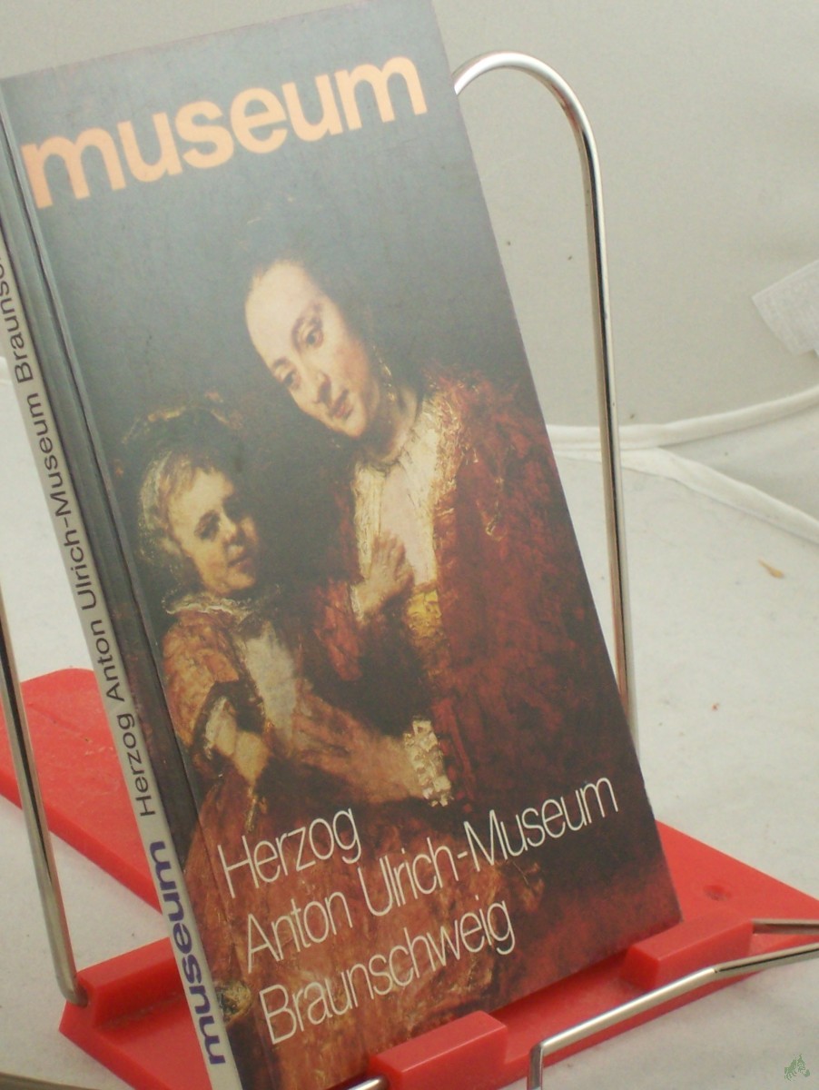 Product image 1 of the product “Herzog-Anton-Ulrich-Museum Braunschweig / Autoren dieser Ausg.: Paul Barz... ”