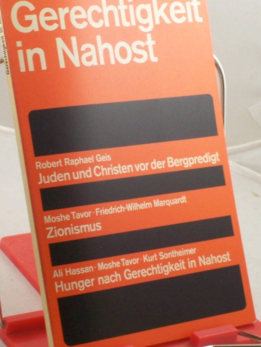 Artikelbild 1 des Artikels “Gerechtigkeit in Nahost : Juden, Christen, Araber. Vortr. in d. Arbeitsgemeinschaft Juden u. Christen beim 14. Dt. Evang. Kirchentag, Stuttgart 1969 / Hrsg. im Auftr. d. Leitung d. Dt. Evang. Kirchentags von Friedebert Lorenz “