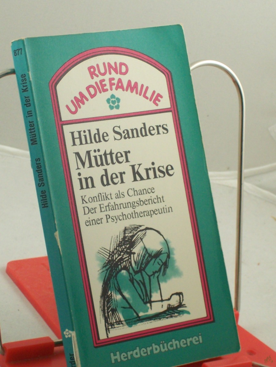 Artikelbild 1 des Artikels “Mütter in der Krise : Konflikt als Chance / Hilde Sanders “