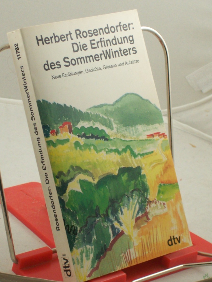 Artikelbild 1 des Artikels “Die Erfindung des SommerWinters : neue Erzählungen, Gedichte, Glossen und Aufsätze / Herbert Rosendorfer “
