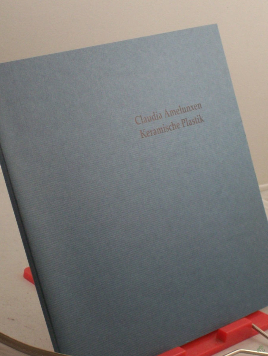 Product image 1 of the product “Claudia Amelunxen, Keramische Plastik ”