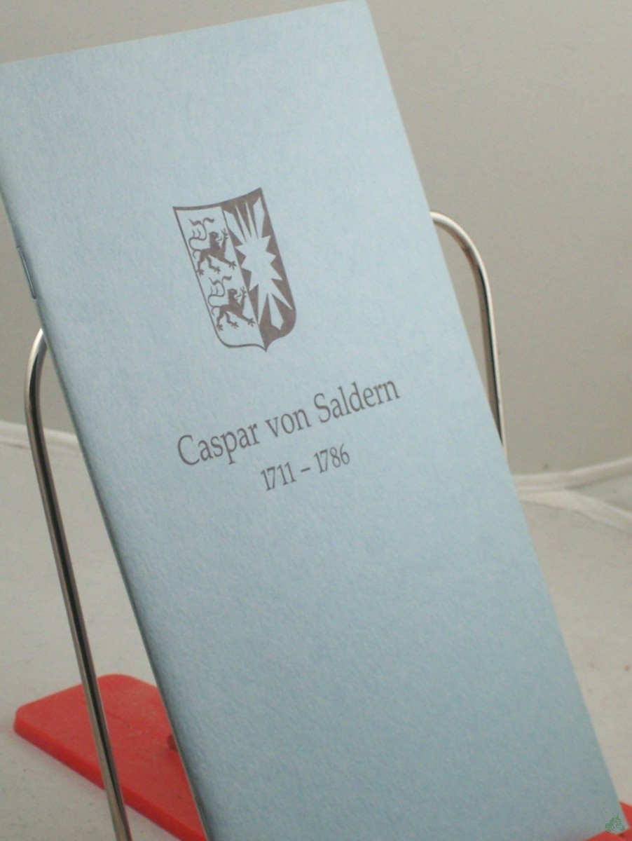 Product image 1 of the product “Caspar von Saldern : 1711 - 1786 ; Ansprachen bei d. Feier aus Anlass seines 200. Todestages am 25. Oktober 1986 in d. Klosterkirche zu Bordesholm / Veranst. d. Kultusministers d. Landes Schleswig-Holstein ”
