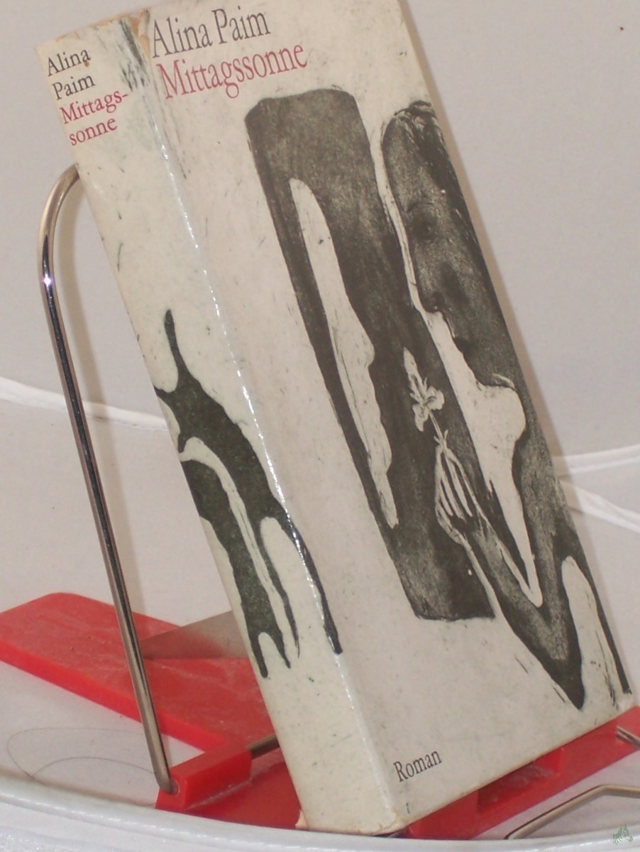 Product image 1 of the product “Mittagssonne : Roman / Alina Paim. Aus d. Portug. von Eva Silva Gama ”