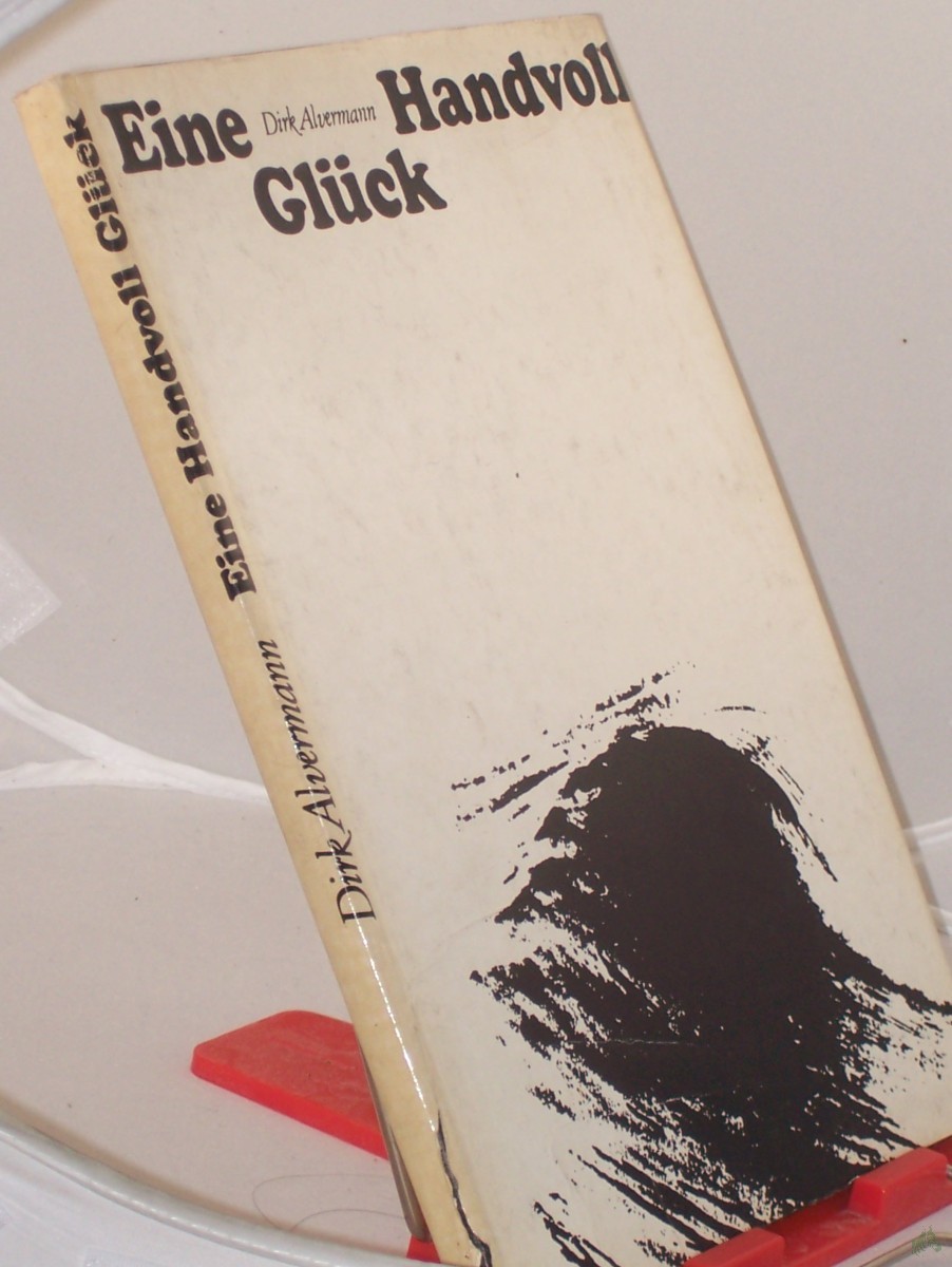 Product image 1 of the product “Eine Handvoll Glück / Dirk Alvermann. Text: Hans Nieland. Grafik: Rudolf Grüttner ”