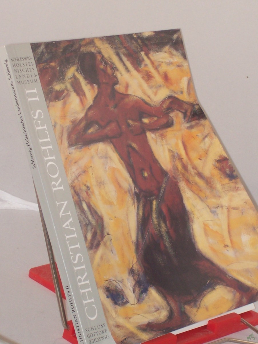 Product image 1 of the product “Christian Rohlfs - Bestandskatalog seiner Werke im Schleswig-Holsteinischen Landesmuseum Schloß Gottorf, Schleswig, Teil II. ”