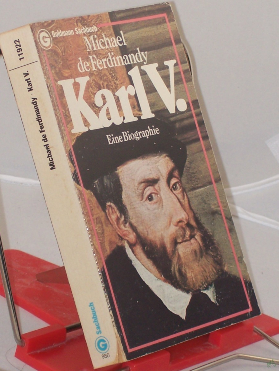 Artikelbild 1 des Artikels “Karl V. der Fünfte : e. Biographie / Michael de Ferdinandy “