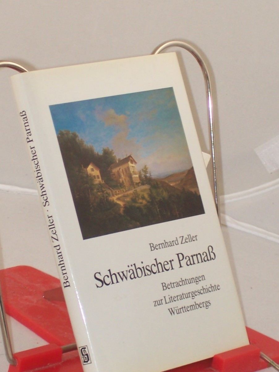 Product image 1 of the product “Schwäbischer Parnass : Betrachtungen zur Literaturgeschichte Württembergs / Bernhard Zeller ”