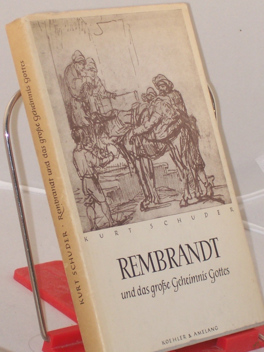 Artikelbild 1 des Artikels “Rembrandt und das grosse Geheimnis Gottes / Kurt Schuder “