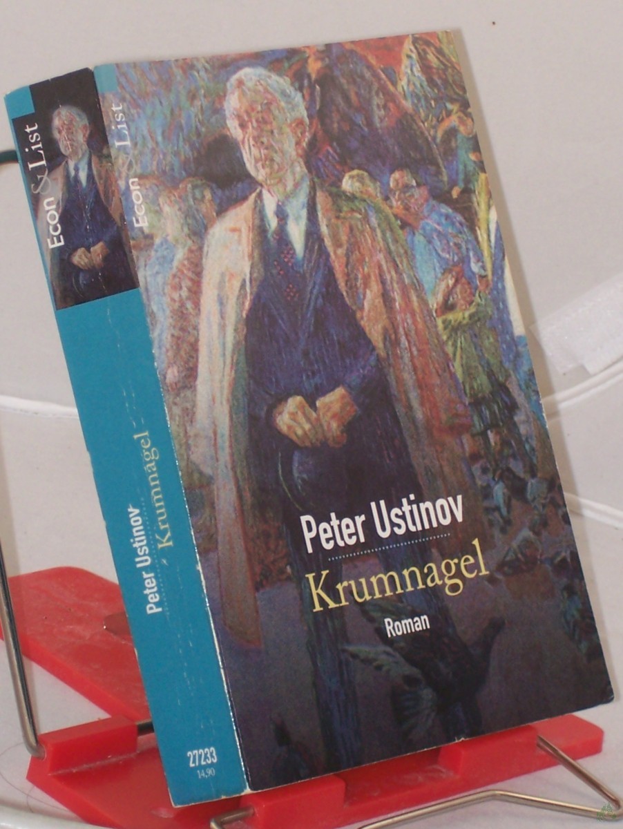 Product image 1 of the product “Krumnagel : Roman / Peter Ustinov. Aus dem Engl. übers. von Wulf Teichmann ”