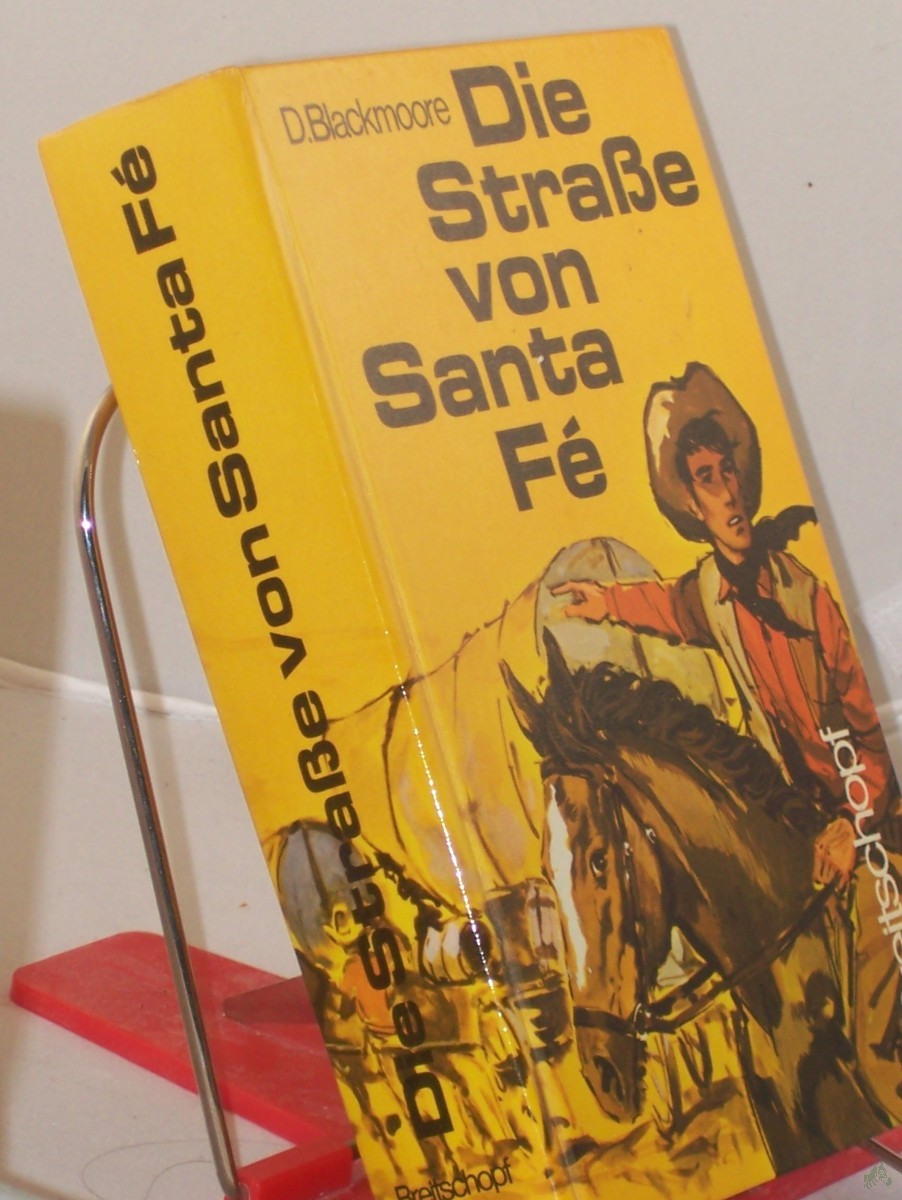 Artikelbild 1 des Artikels “Die Strasse von Santa Fe / Dean Blackmoore. Übers. von Eva Grassinger u. Paula Schwegel “