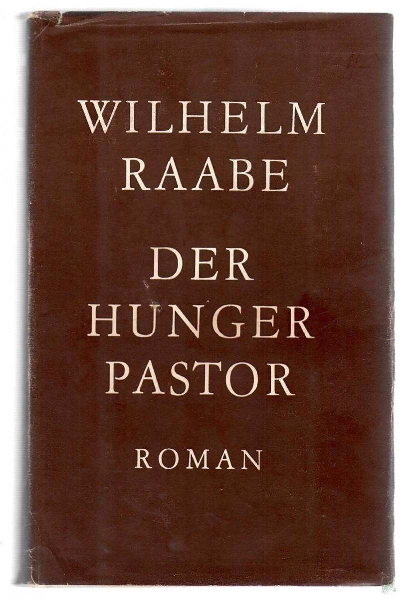 Artikelbild 1 des Artikels “Der Hungerpastor : Roman / Wilhelm Raabe “
