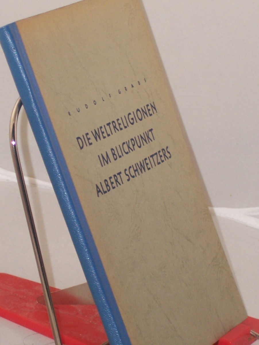 Artikelbild 1 des Artikels “Die Weltreligionen im Blickpunkt Albert Schweitzers / Rudolf Grabs “