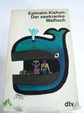 Product image 1 of the product “Der seekranke Walfisch oder Ein Israeli auf Reisen / Ephraim Kishon. Ins Dt. übertr. von Friedrich Torberg ”