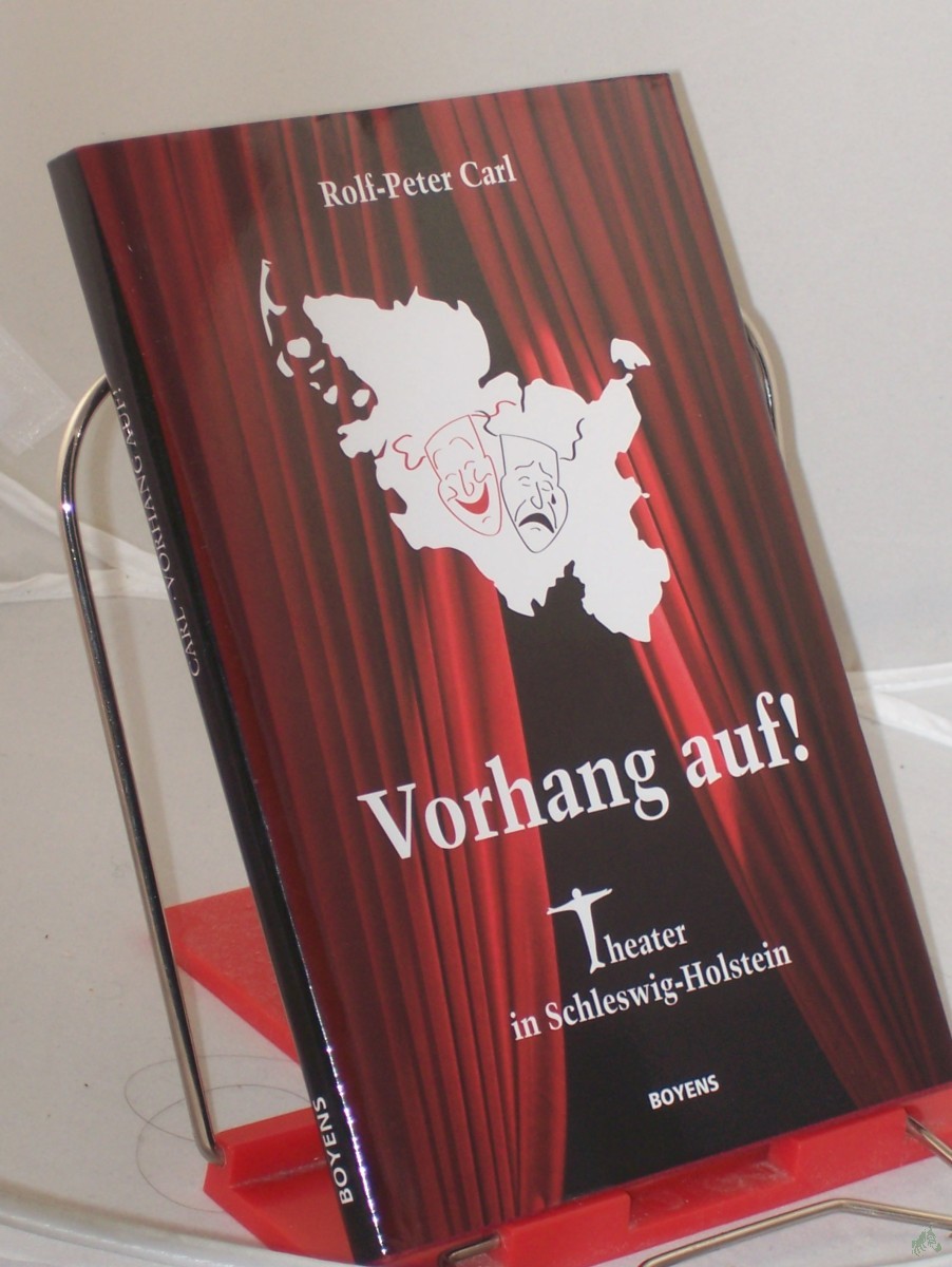 Artikelbild 1 des Artikels “Vorhang auf! : Theater in Schleswig-Holstein / Rolf-Peter Carl “