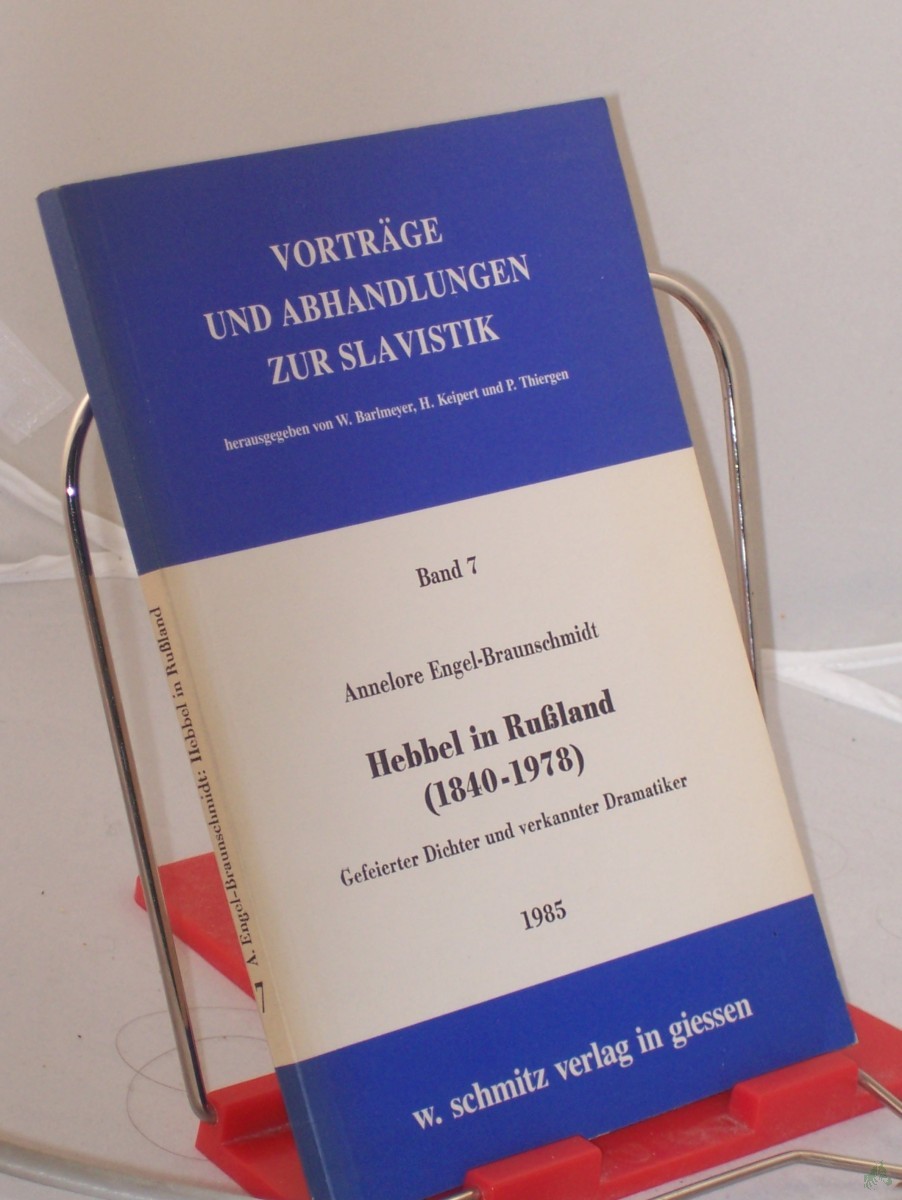Artikelbild 1 des Artikels “Hebbel in Russland : (1840 - 1978) ; gefeierter Dichter u. verkannter Dramatiker / von Annelore Engel-Braunschmidt “