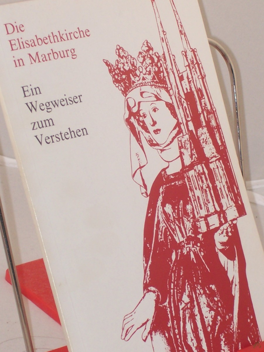 Artikelbild 1 des Artikels “Die Elisabethkirche : e. Wegweiser zum Verstehen / von Eberhard Leppin “