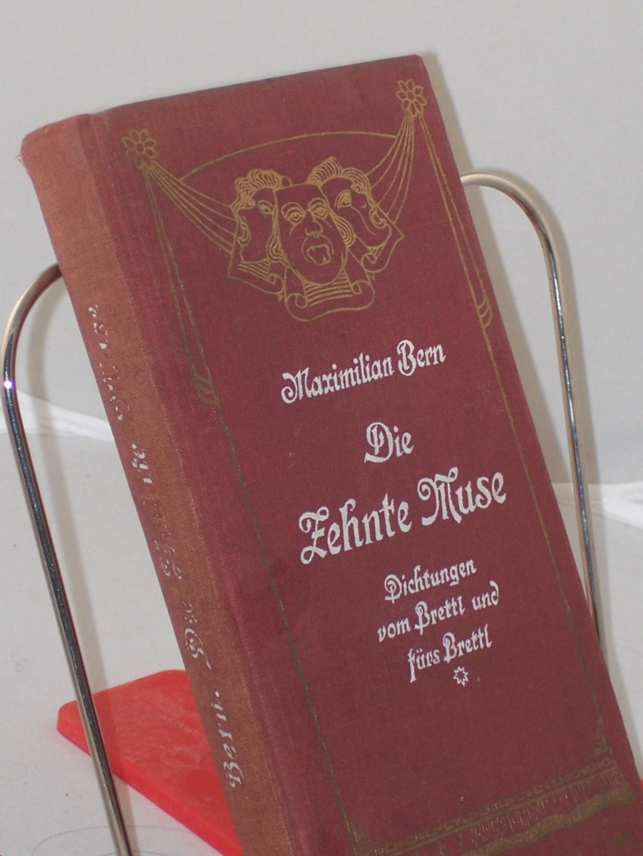 Product image 1 of the product “Die zehnte Muse : Dichtgn vom Brettl u. fürs Brettl / Aus vergangenen Jh. u. aus unsern Tagen ges. Maximilian Bern. Neu bearb. u. hrsg. v. Richard Zoozmann. Mit e. Anl. zum Vortr. v. Max Grube ”