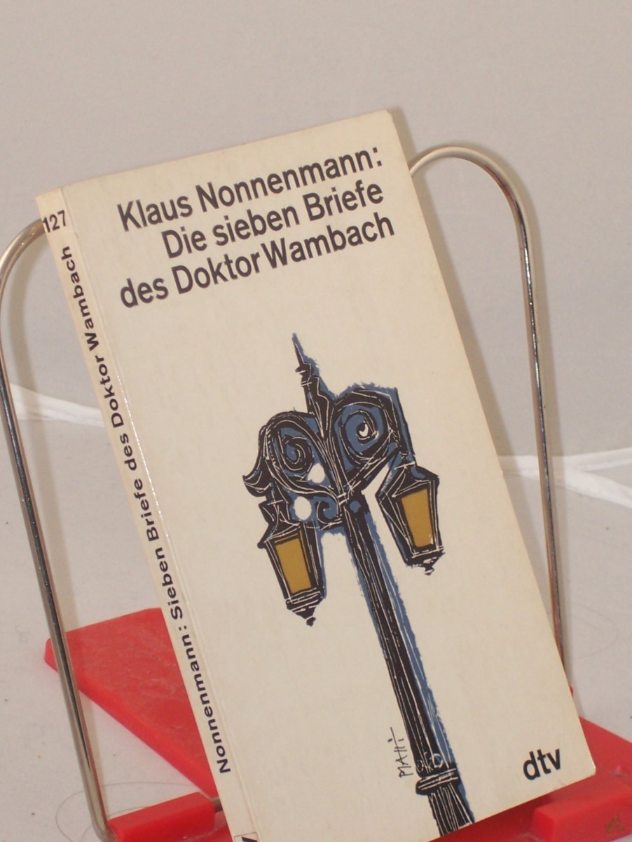 Artikelbild 1 des Artikels “Die sieben Briefe des Doktor Wambach / Klaus Nonnenmann. Geschrieben, hrsg. u.z. abendl. Lektüre empfohlen “