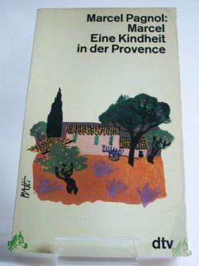 Artikelbild 1 des Artikels “Marcel : Eine Kindheit in der Provence / Marcel Pagnol. Aus d. Franz. übertr. v. Pamela Wedekind “