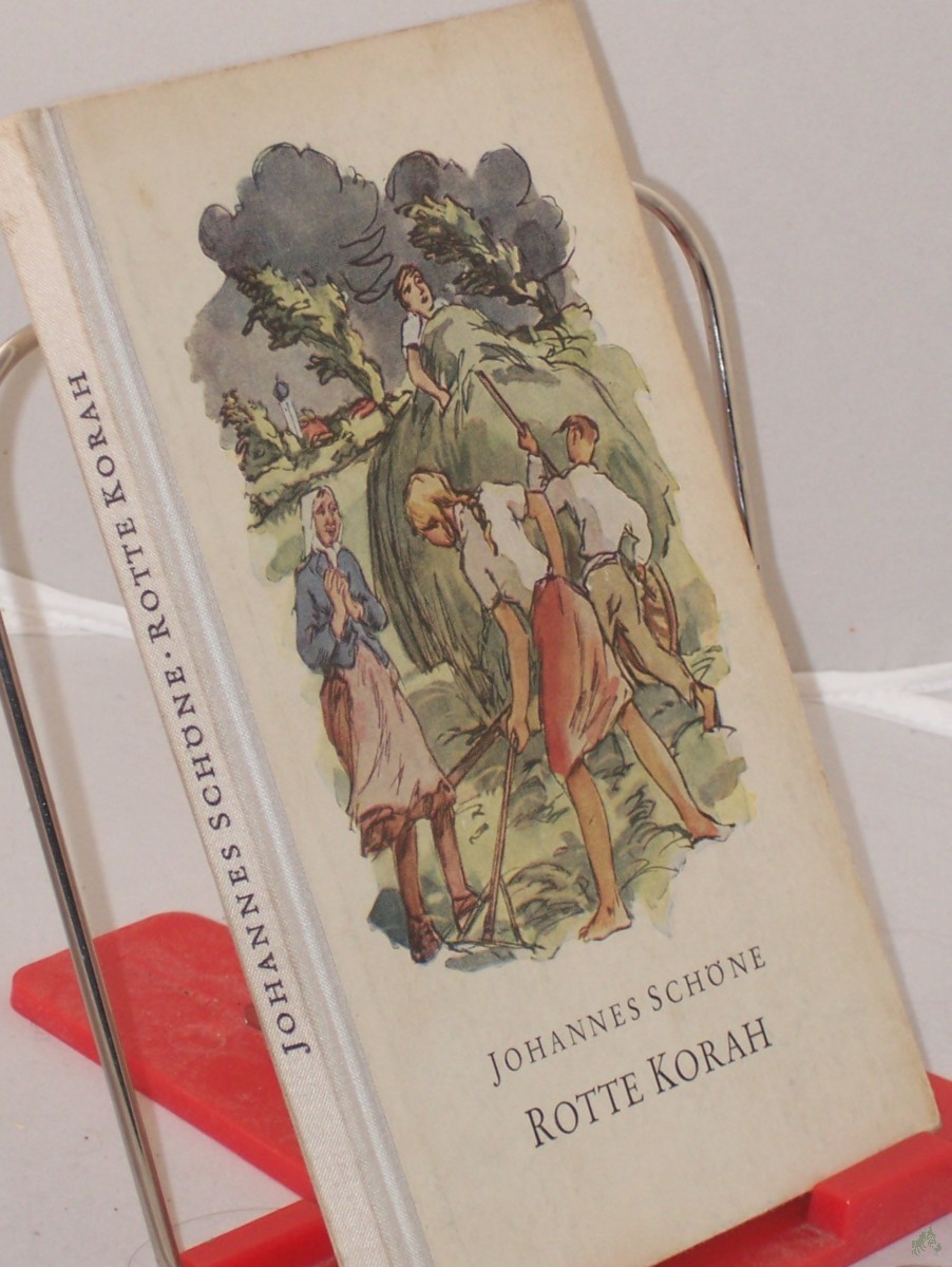 Product image 1 of the product “Rotte Korah : Eine Erzählg f. d. Jugend / Johannes Schöne ”