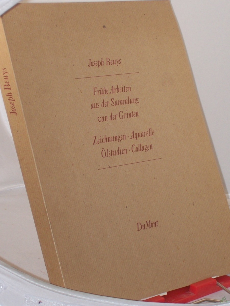 Product image 1 of the product “Beuys vor Beuys : frühe Arbeiten aus d. Sammlung van d. Grinten ; Zeichn., Aquarelle, Ölstudien, Collagen ; Bonn, Ministerium für Bundesangelegenheiten d. Landes Nordrhein-Westfalen, 27. November - 31. Dezember 1987 ; Berlin, Akad. d. Künst ”