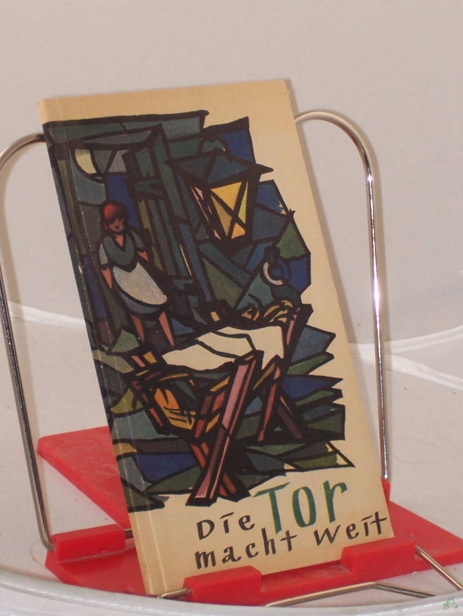 Product image 1 of the product “Die Tor macht weit : 3 Adventserzählungen / Elsbeth Walch. Bearb. u. hrsg. von Otto Ekelmann ”