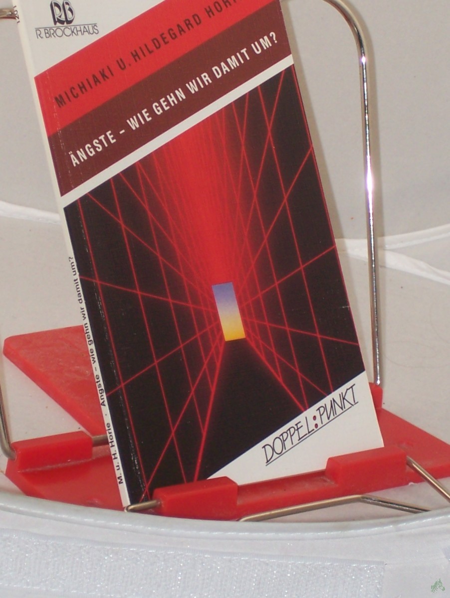 Product image 1 of the product “Ängste : wie gehn wir damit um? / Michiaki und Hildegard Horie ”