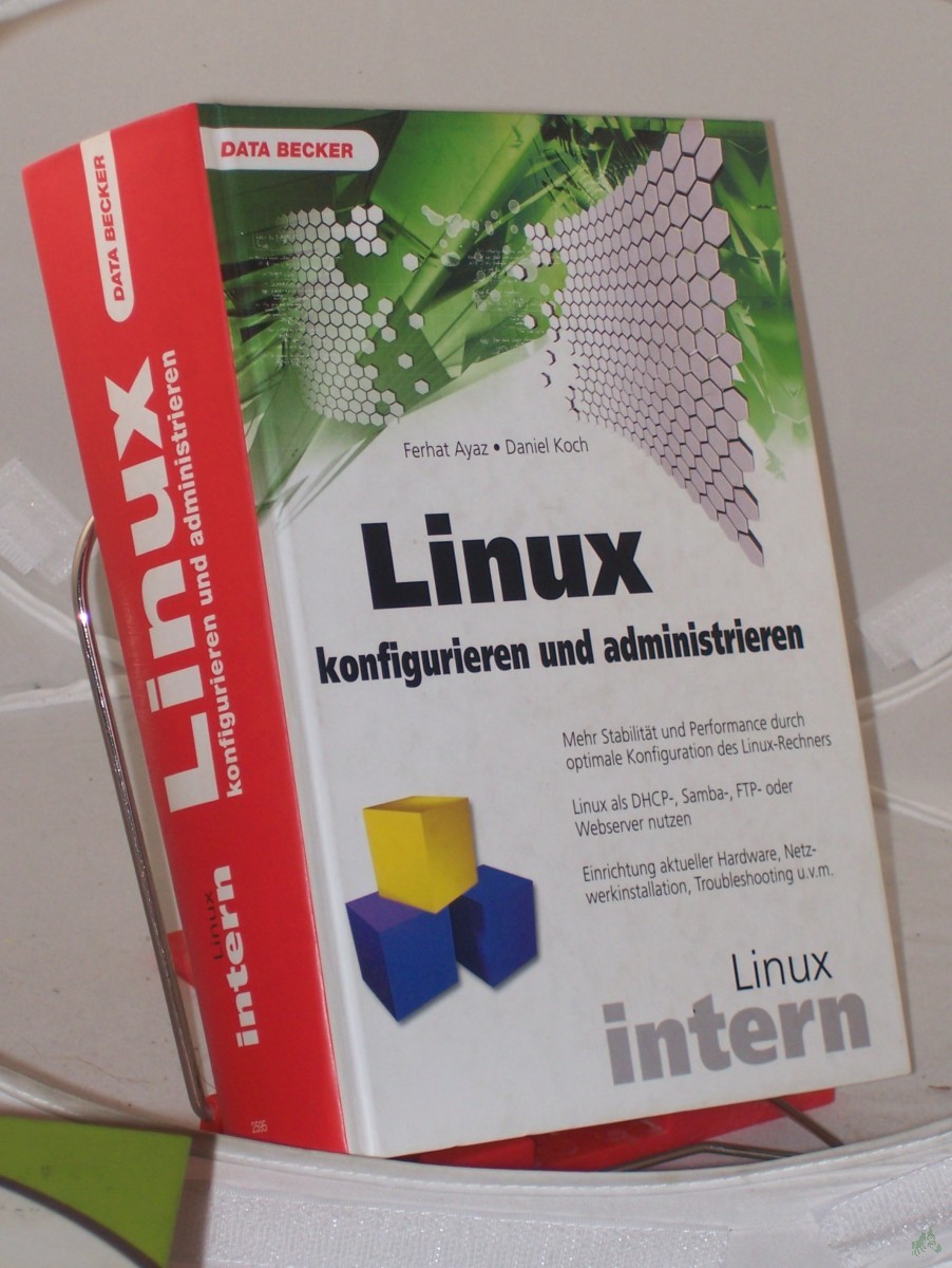 Artikelbild 1 des Artikels “Linux konfigurieren und administrieren / Ferhat Ayaz ; Daniel Koch “