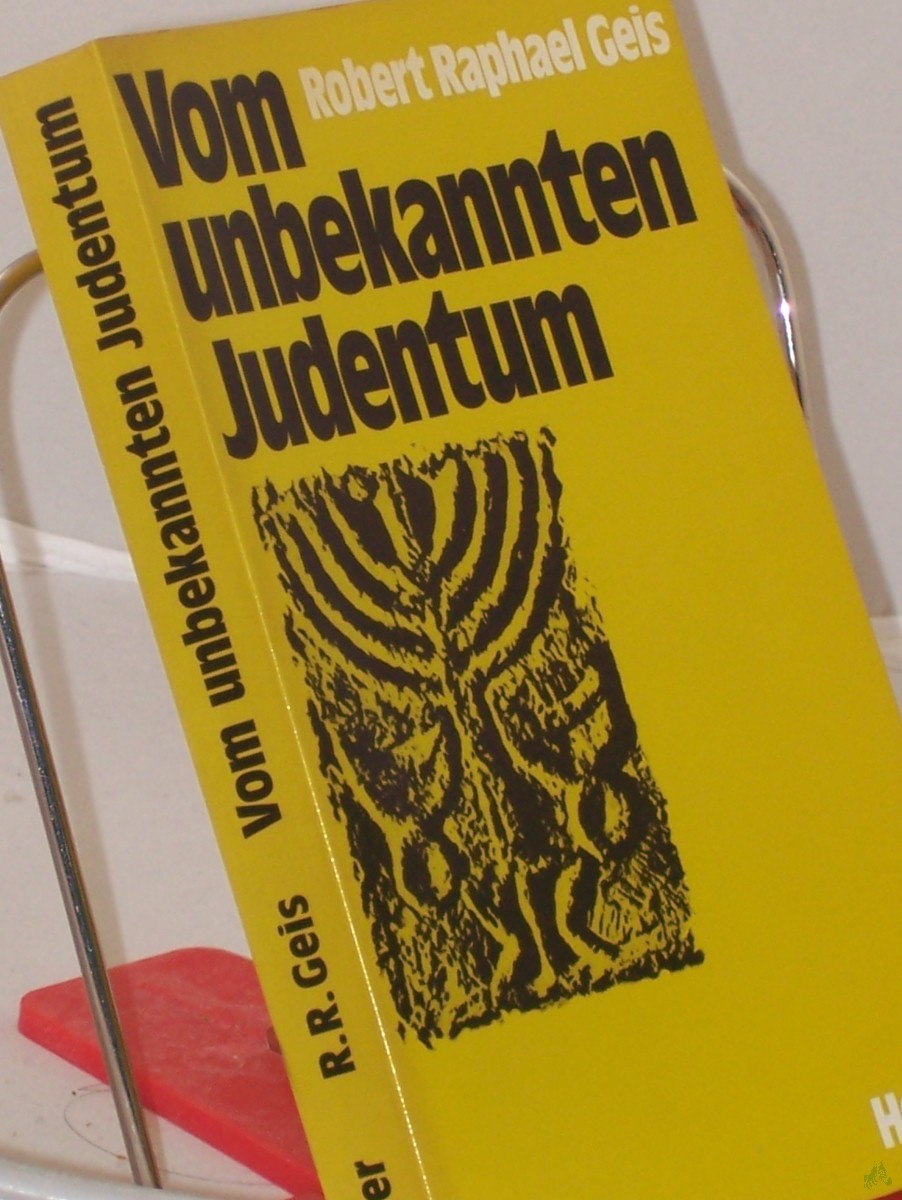Artikelbild 1 des Artikels “Vom unbekannten Judentum / Robert Raphael Geis “