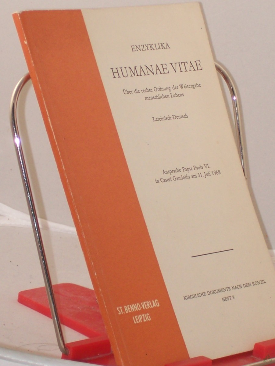 Product image 1 of the product “Enzyklika über die rechte Ordnung der Weitergabe menschlichen Lebens : Approbierte Übers. ; Ansprache Papst Pauls VI. in Castel Gandolfo am 31. Juli 1968 ”