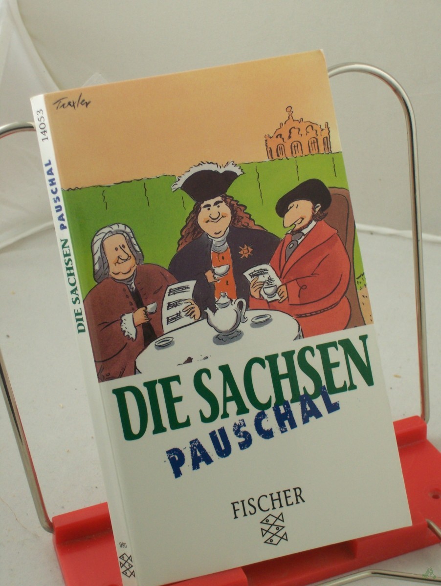 Artikelbild 1 des Artikels “Die Sachsen pauschal / von Oliver Hofmeyer “