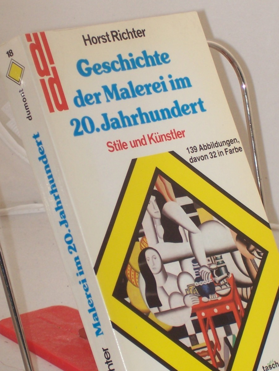 Product image 1 of the product “Geschichte der Malerei im 20. Jahrhundert : Stile und Künstler / Horst Richter ”