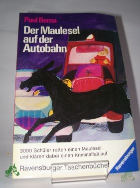 Product image 1 of the product “Der Maulesel auf der Autobahn / Paul Berna. Aus d. Franz. von Ursula Hansa ”