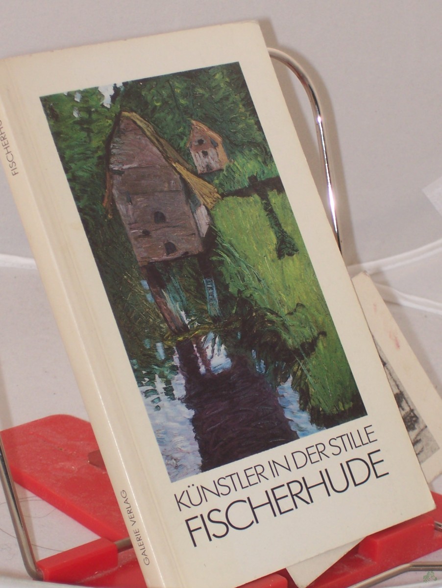 Artikelbild 1 des Artikels “Fischerhude, Künstler in der Stille / Wolf-Dietmar Stock ; Werner Wischnowski “