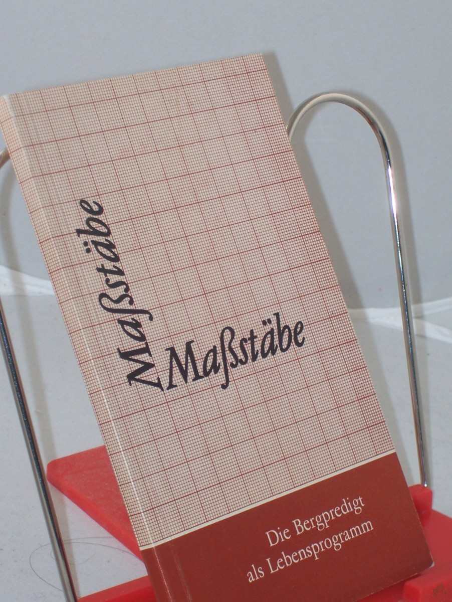 Product image 1 of the product “Maßstäbe : d. Bergpredigt als Lebensprogramm / Oswald Sanders ”