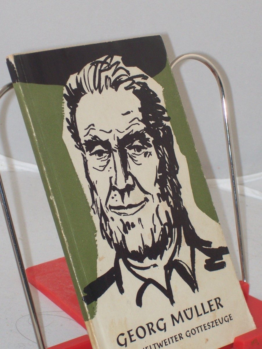 Artikelbild 1 des Artikels “Georg Müller : Ein weltweiter Gotteszeuge / Carl Heinz Kurz “