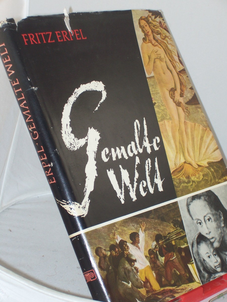 Artikelbild 1 des Artikels “Gemalte Welt : Das Bild d. Menschen u. seiner Welt in d. europ. Malerei von d. Felsbildern bis in d. Gegenwart / Fritz Erpel. In Zusammenarb. mit Kuno Mittelstädt “
