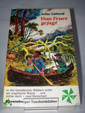 Artikelbild 1 des Artikels “Vom Feuer gejagt / Arthur Catherall. Aus d. Engl. von Hans-Georg Noack. Zeichn.: Hanns Langenberg “