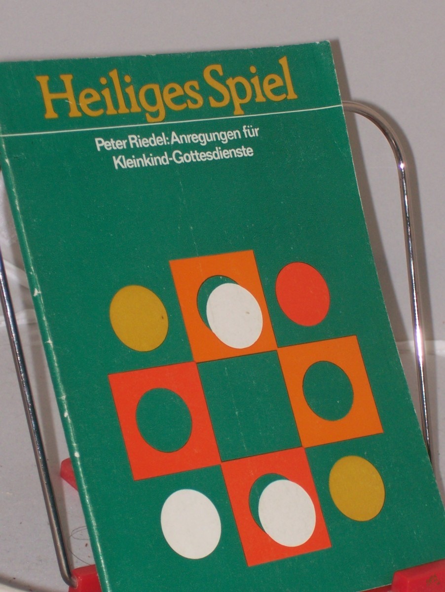 Product image 1 of the product “Heiliges Spiel : Anregungen für Kleinkind-Gottesdienste / von Peter Riedel ”