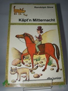 Product image 1 of the product “Käpt'n Mitternacht / Randolph Stow. Aus d. Engl. übertr. von Sybil Gräfin Schönfeldt ”