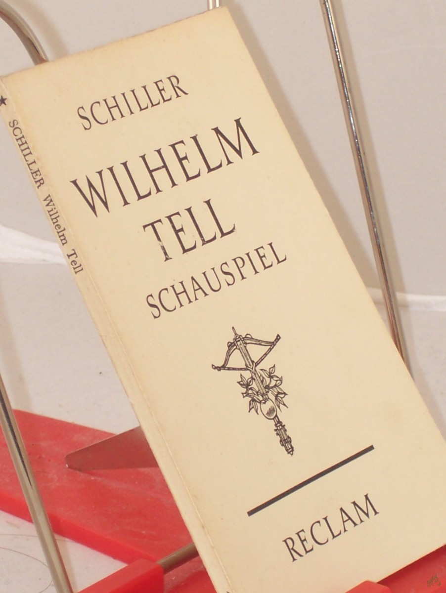 Artikelbild 1 des Artikels “Wilhelm Tell : Schauspiel / Friedrich Schiller “