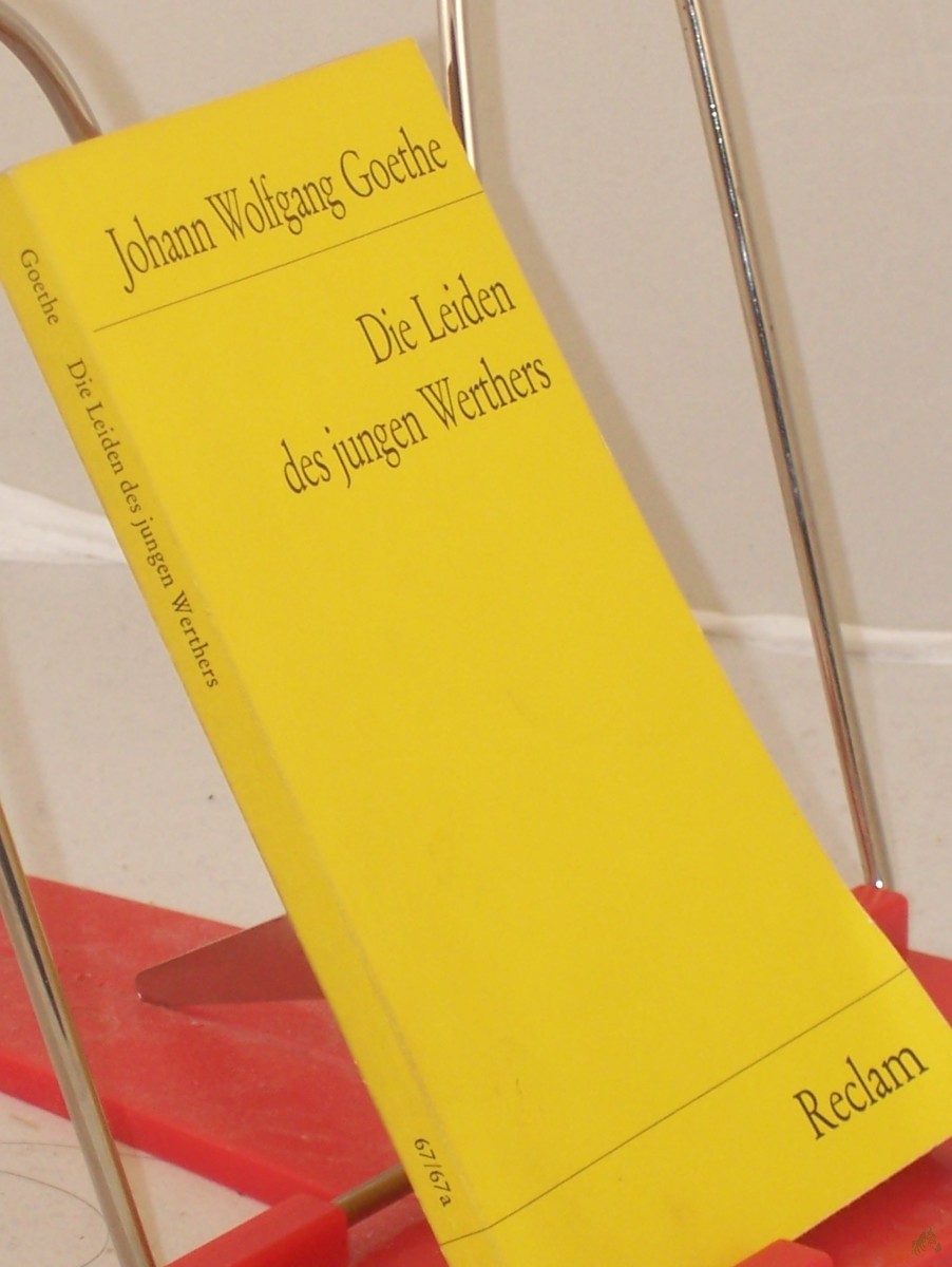 Product image 1 of the product “Die Leiden des jungen Werthers / Johann Wolfgang Goethe. Mit e. Nachw. von Ernst Beutler ”