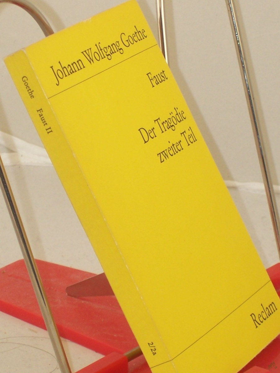 Artikelbild 1 des Artikels “Faust : Der Tragödie 2. Teil ; In 5 Akten / Johann Wolfgang Goethe. Hrsg. v. Lothar J. Scheithauer “