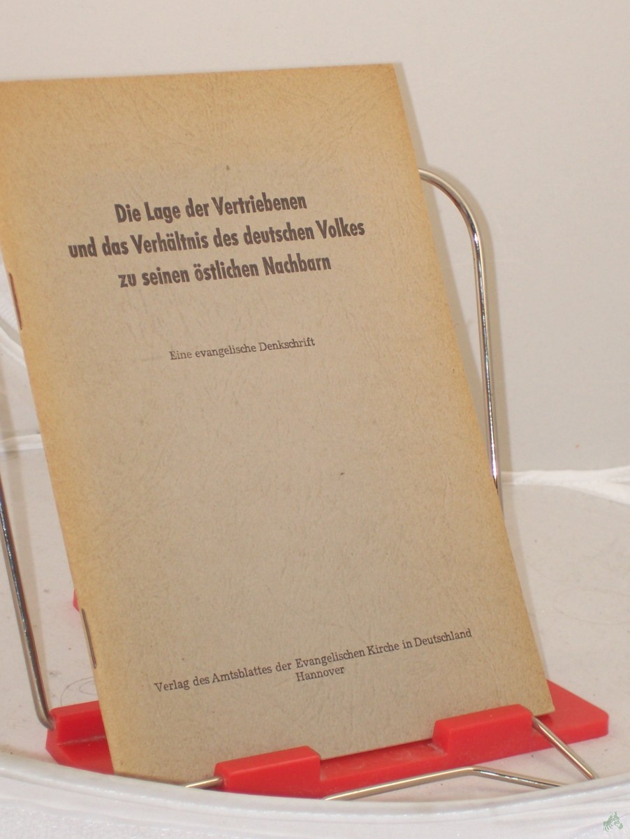 Product image 1 of the product “Die Lage der Vertriebenen und das Verhältnis des deutschen Volkes zu seinen östlichen Nachbarn : Eine evang. Denkschr. / Hrsg. v. d. Kirchenkanzlei d. Evang. Kirche in Deutschland, Hannover-Herrenhausen. Mit e. Vorw. v. Kurt Scharf ”