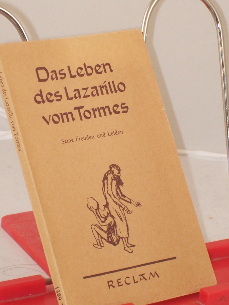 Product image 1 of the product “Das Leben des Lazarillo vom Tormes : Seine Freuden u. Leiden ; Der 1. Schelmenroman / Aus d. Span. übertr. v. Georg Spranger. Mit e. Nachw. v. Werner Bahner ”