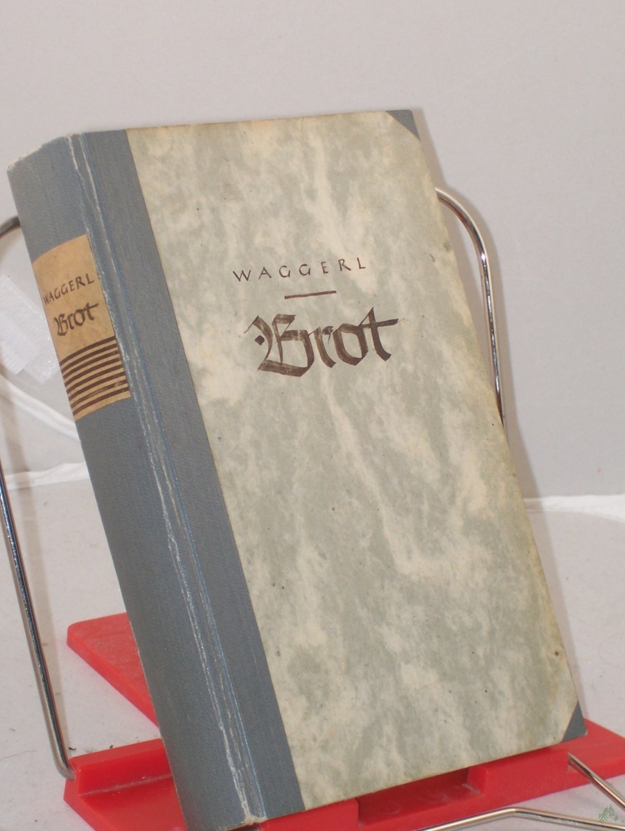 Artikelbild 1 des Artikels “Brot : Roman / Karl Heinrich Waggerl “