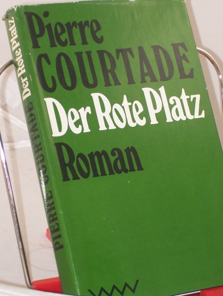 Artikelbild 1 des Artikels “Der Rote Platz : Roman / Pierre Courtade. Aus d. Franz. von Thorgerd Schücker “