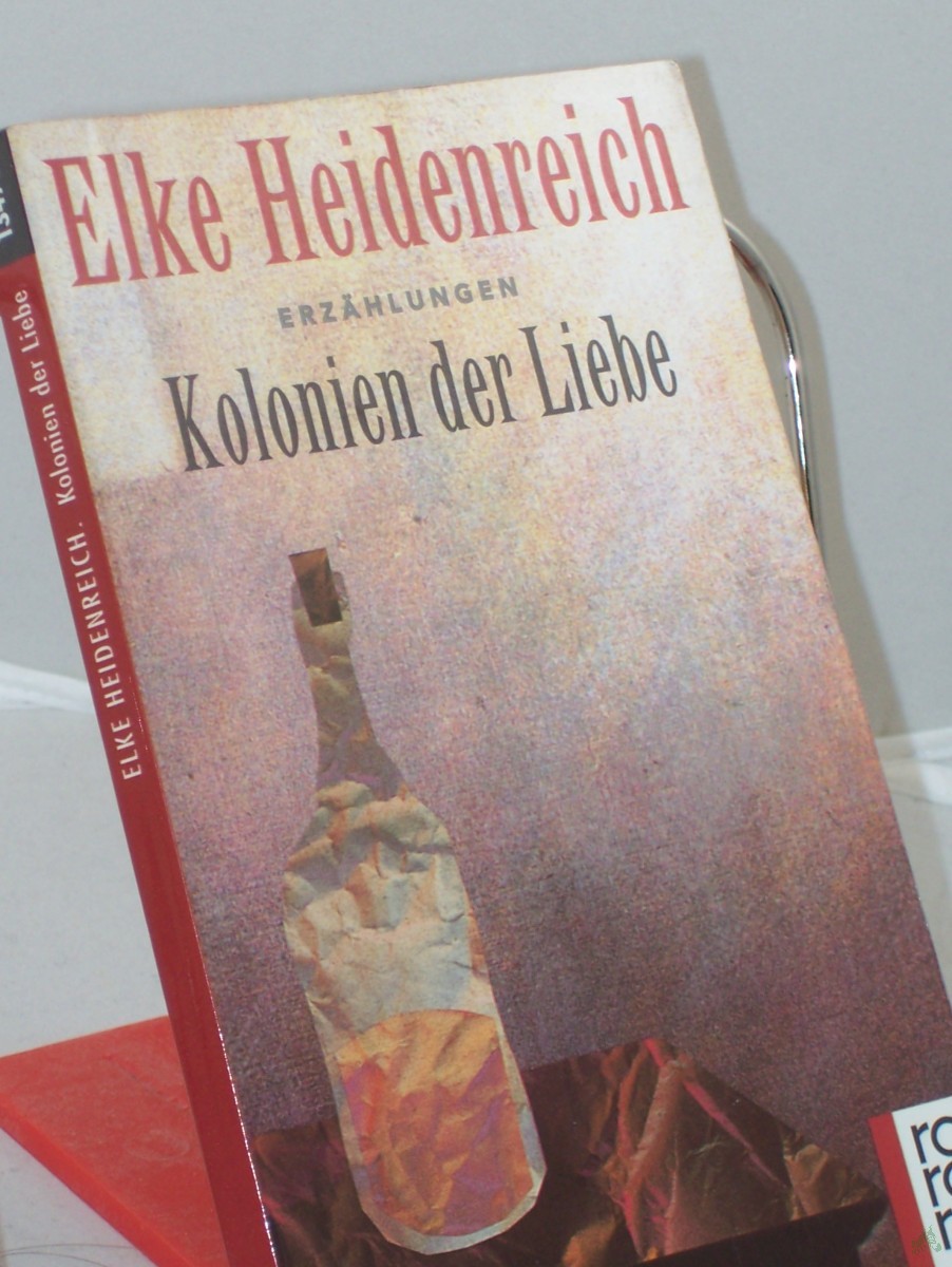 Product image 1 of the product “Kolonien der Liebe : Erzählungen / Elke Heidenreich ”
