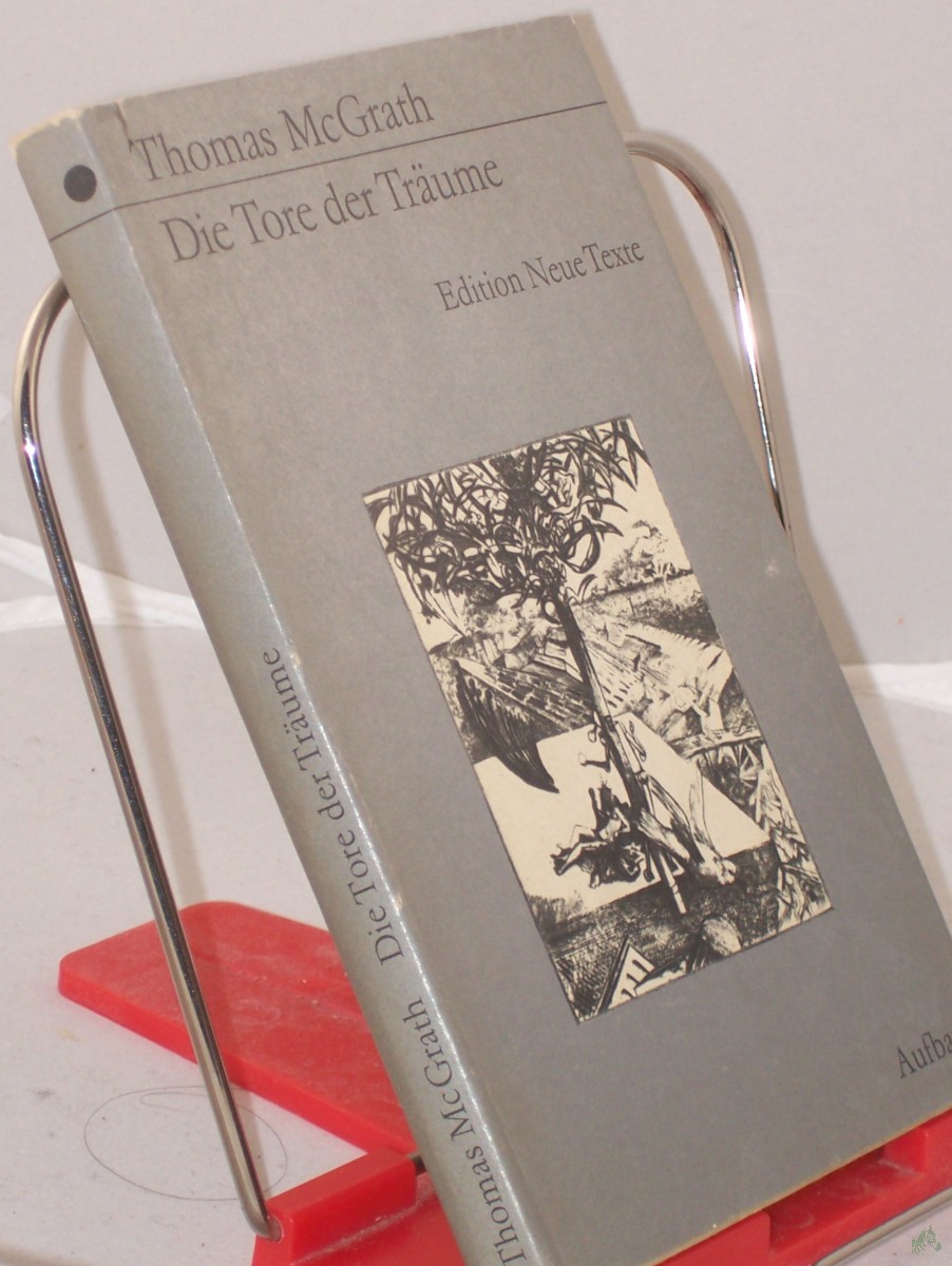 Artikelbild 1 des Artikels “Die Tore der Träume / Thomas McGrath. Aus d. Amerikan. übers. u. mit e. Nachbemerkung von Heinz Förster. Mit e. Vorw. von Charles Humboldt “