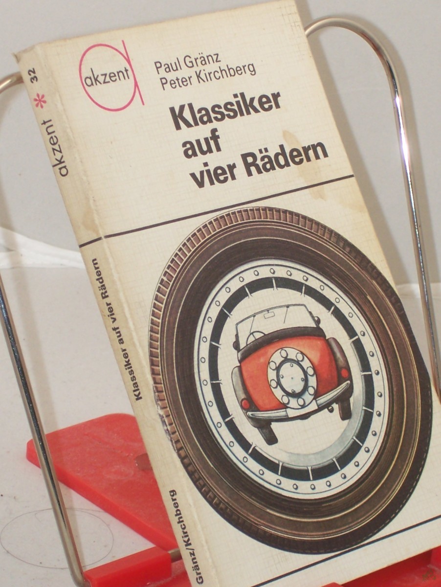 Artikelbild 1 des Artikels “Klassiker auf vier Rädern / Paul Gränz ; Peter Kirchberg. Illustrationen: Horst Schleef “